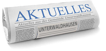 Aktuelles Unterwaldhausen
