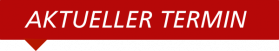 Aktueller Termin
